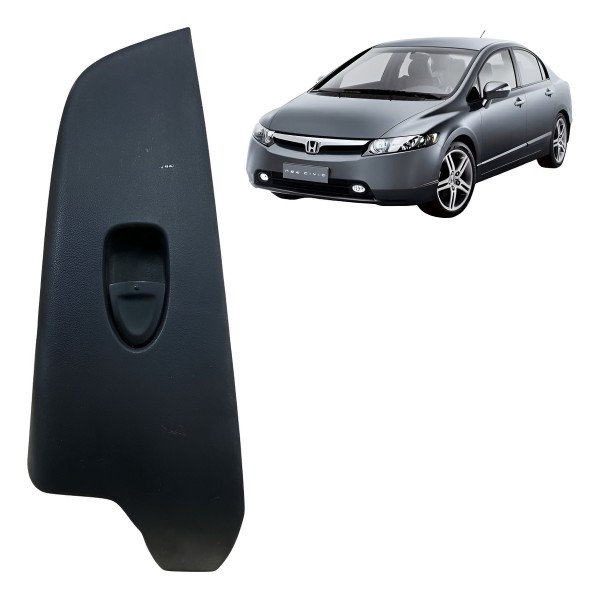 Moldura Botão Vidro Traseiro Dirieto Honda Civic 2007 A 2011