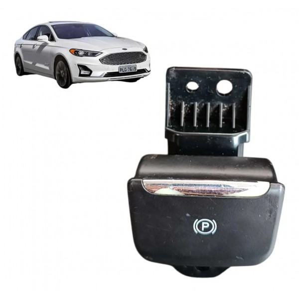 Botao Freio Mao Ford Fusion 2016 2017 2018 2019 Original